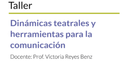 Taller sobre dinámicas teatrales y herramientas para la comunicación