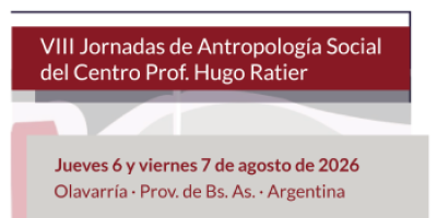 VIII Jornadas de Antropología Social del Centro “Prof. Hugo Ratier”