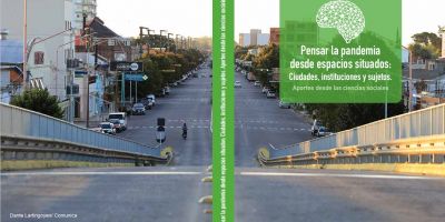 Pensar la pandemia desde espacios situados: ciudades, instituciones y sujetos. Aportes desde las Ciencias Sociales